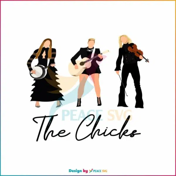 the-chicks-band-svg-dixie-chicks-on-stage-funny-svg-files