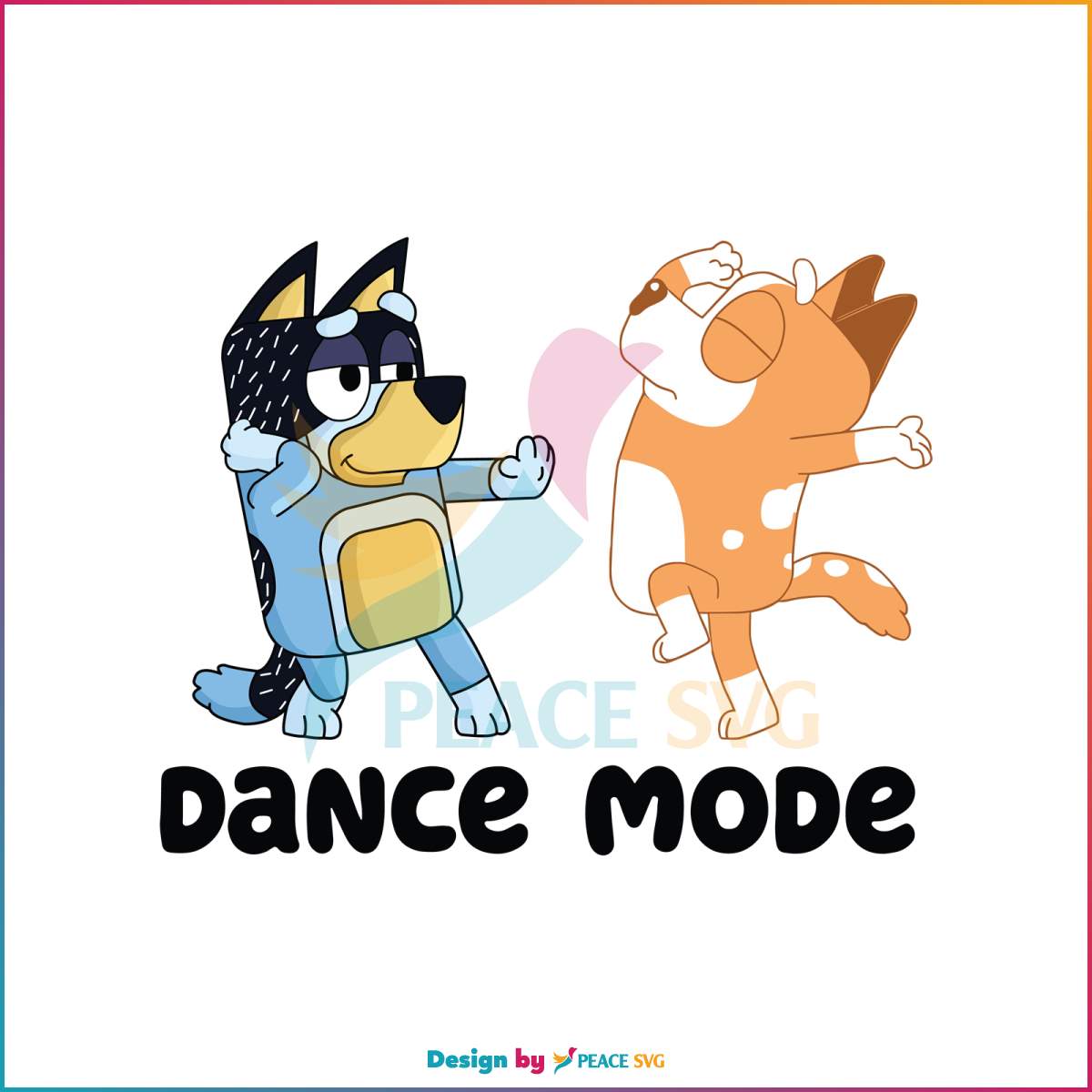 Bluey Dance Mode SVG Bluey Family SVG Graphic Design File » PeaceSVG