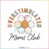 overstimulated-moms-club-svg-mom-gift-svg-cutting-file