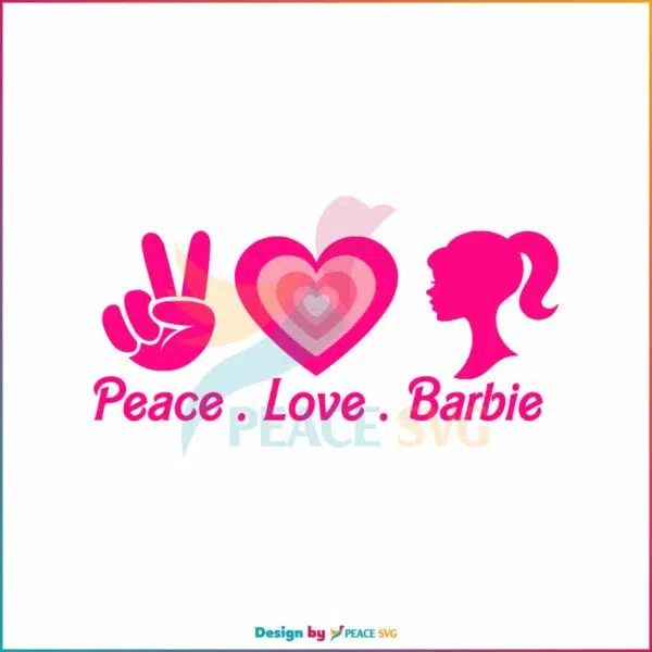 peace-love-barbie-svg-pink-barbie-girl-svg-digital-cricut-file