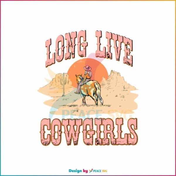 western-long-live-cowgirls-svg-country-music-svg-file