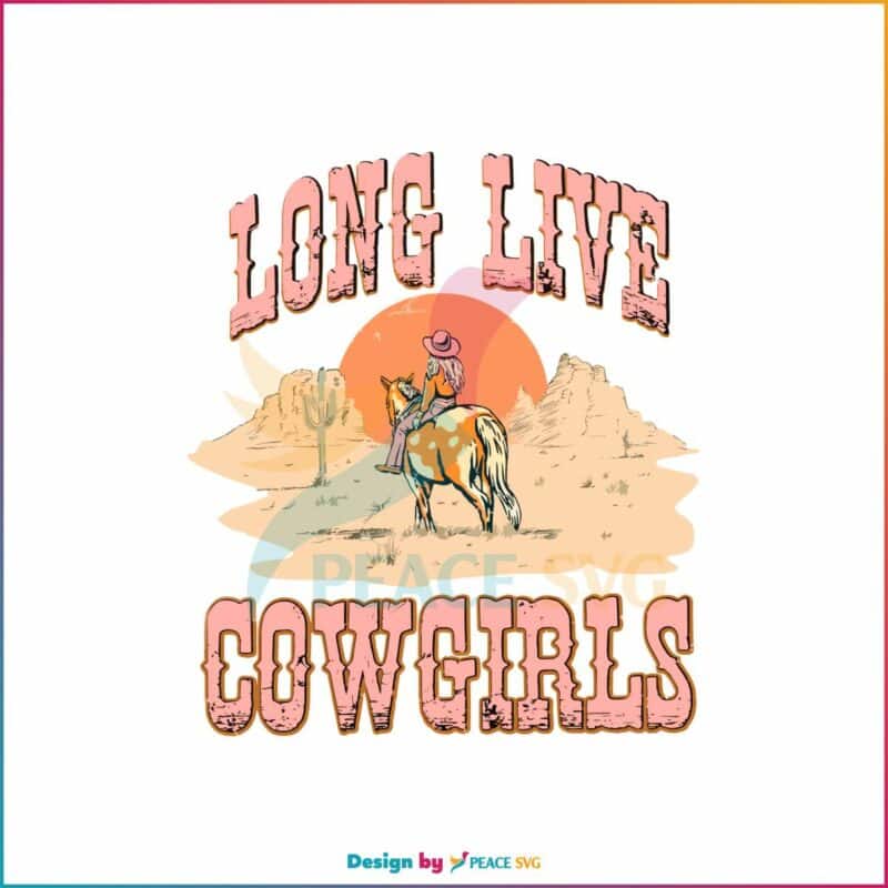 western-long-live-cowgirls-svg-country-music-svg-file-peacesvg