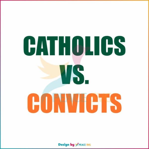 catholics-vs-convicts-svg-football-game-svg-digital-cricut-file