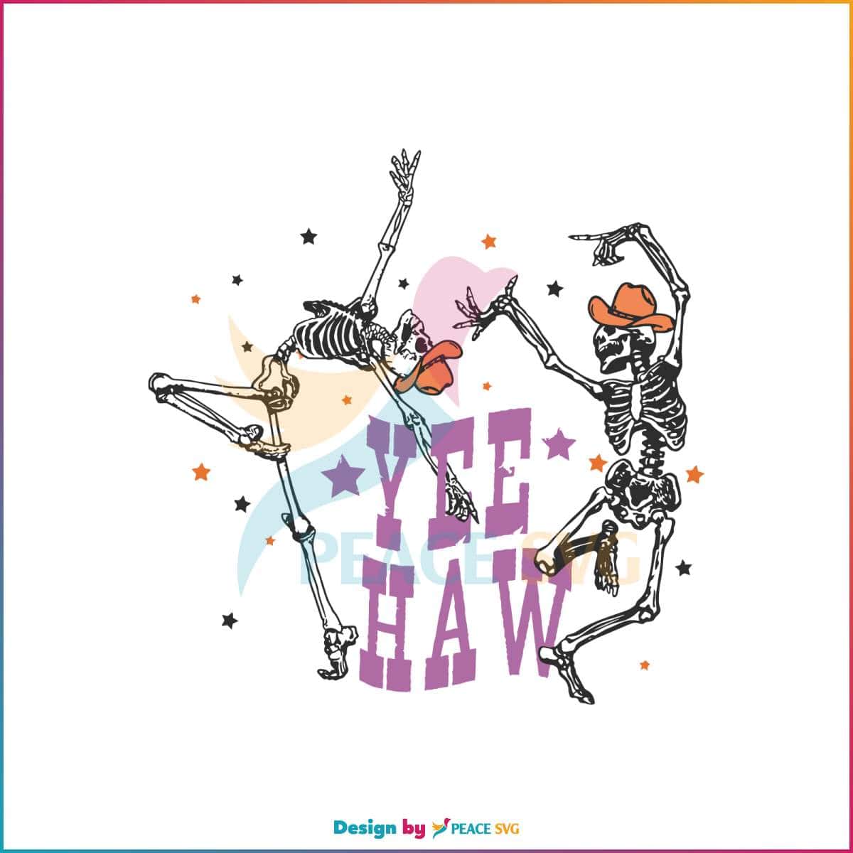 Yeehaw Halloween SVG Funny Dancing Skeleton SVG Cricut File » PeaceSVG