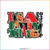 its-a-family-thang-family-reunion-svg-graphic-design-file