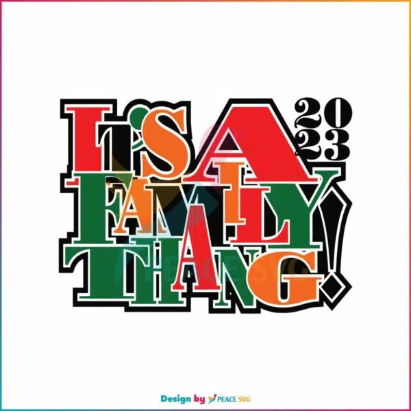 its-a-family-thang-family-reunion-svg-graphic-design-file