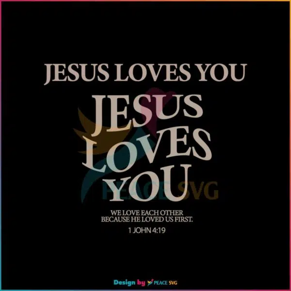 jesus-loves-you-christian-merch-svg-cutting-digital-file