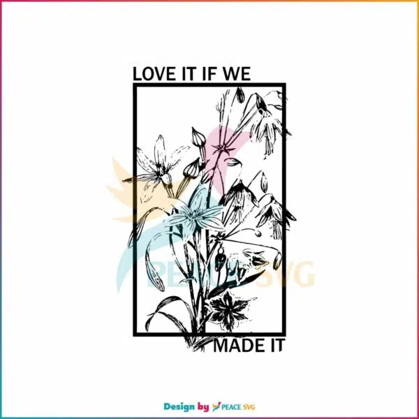 love-it-if-we-made-it-svg-the-1975-band-album-svg-cricut-file