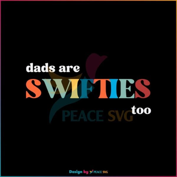 funny-dads-are-swiftie-too-svg-retro-swiftie-dad-svg-cricut-file