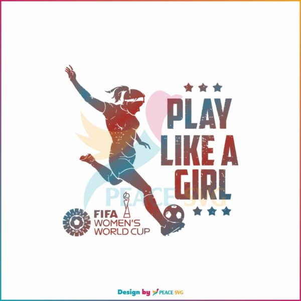 uswnt-play-like-a-girl-svg-women-world-cup-svg-digital-file