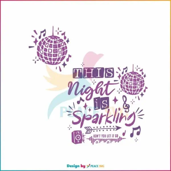 this-night-is-sparkling-taylor-enchanted-svg-digital-file