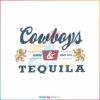 cowboys-and-tequila-legend-since-1873-svg-cutting-digital-file