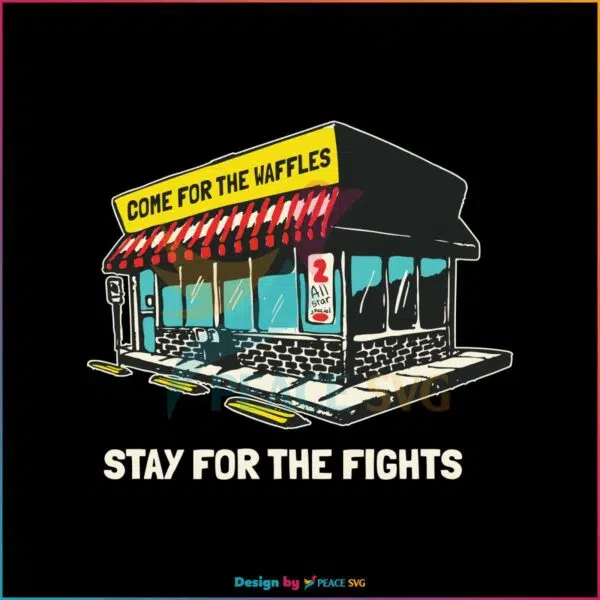 waffle-house-stay-for-the-fights-svg-graphic-design-file