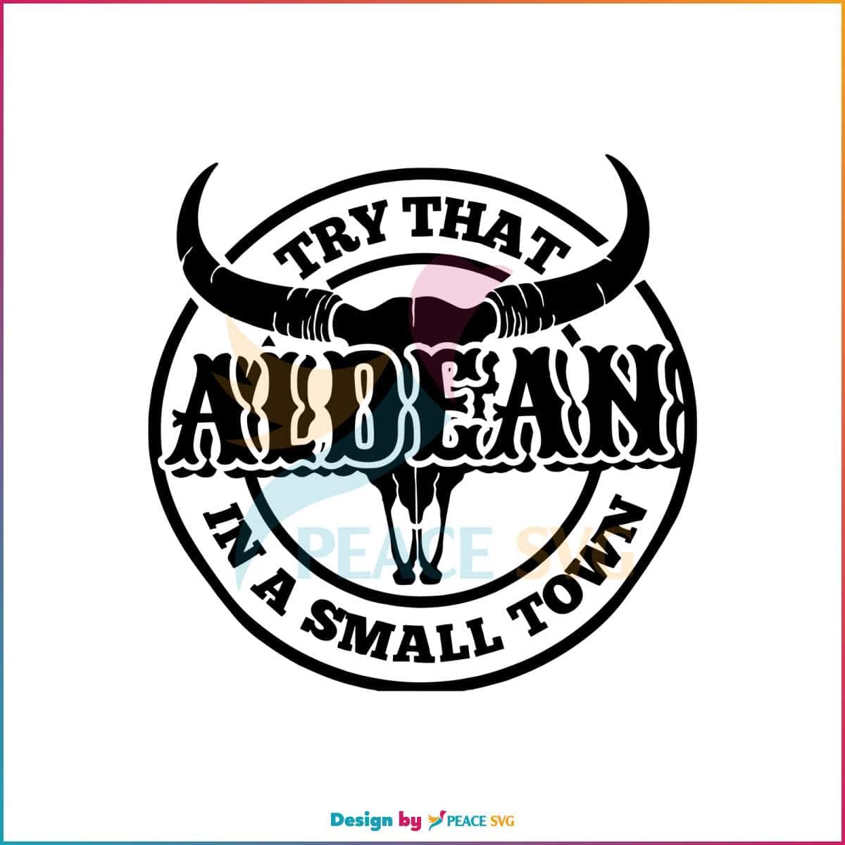 try-that-in-a-small-town-jason-aldean-svg-country-music-svg
