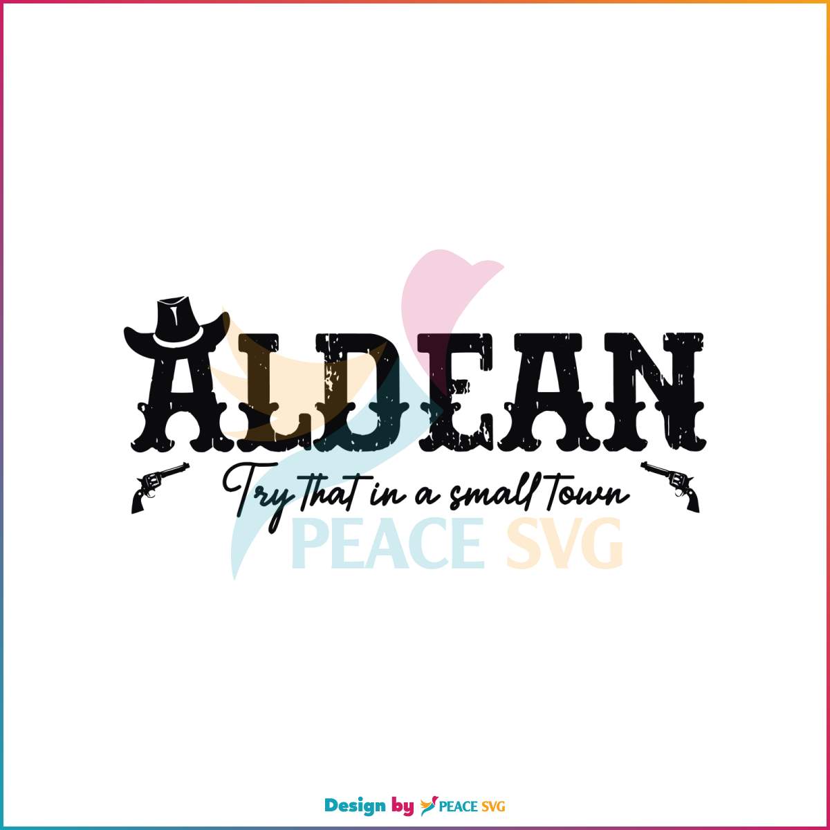 vintage-aldean-try-that-in-a-small-town-svg-design-file