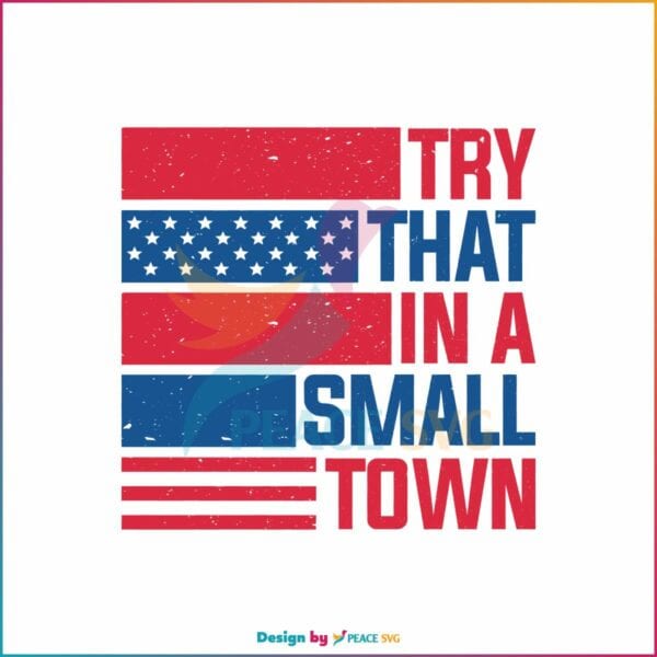 country-music-try-that-in-a-small-town-svg-digital-cricut-file