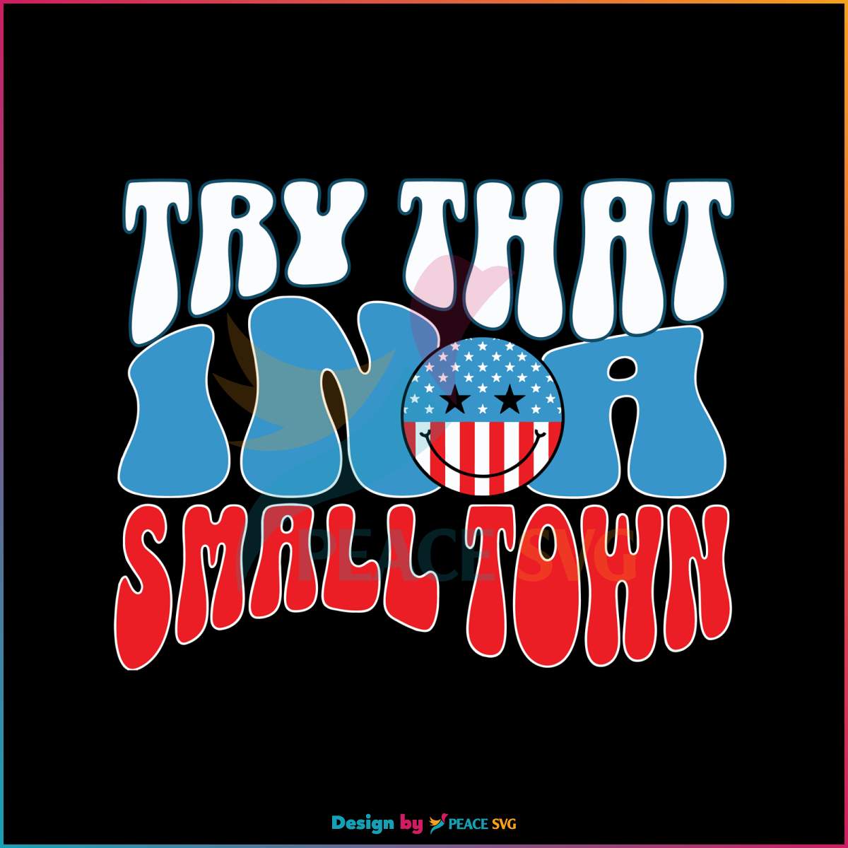 try-that-in-a-small-town-svg-country-music-song-svg-file