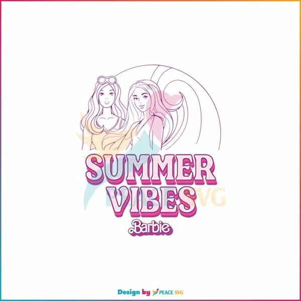 barbie-summer-vibes-svg-barbie-girls-svg-cutting-digital-file