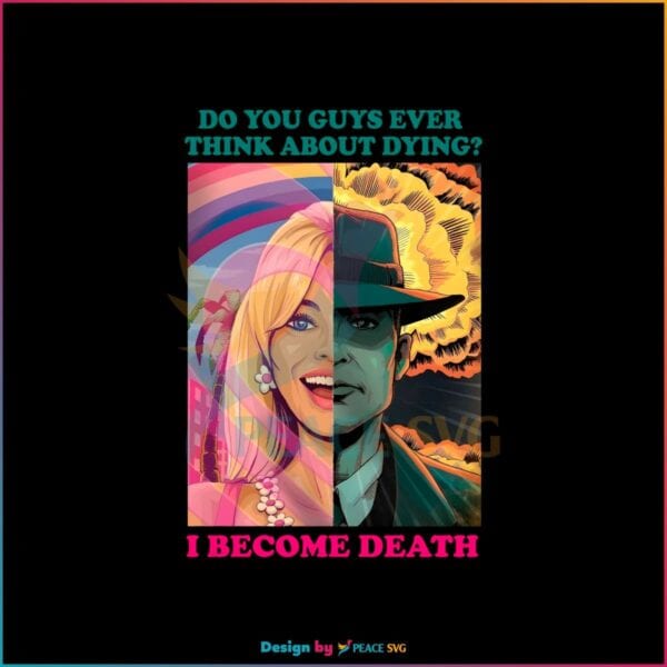 barbenheimer-i-become-death-png-sublimation-download