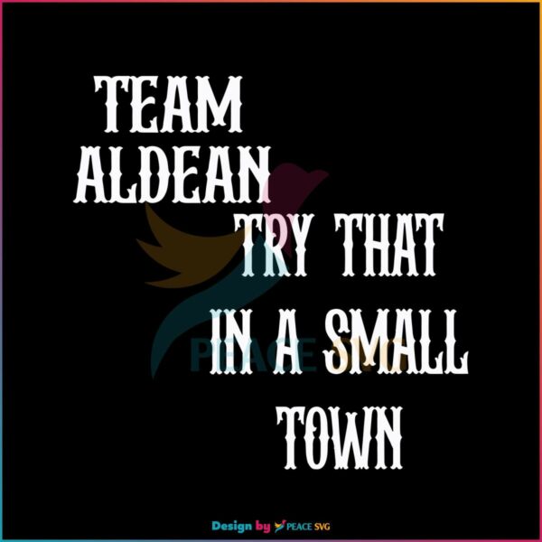 team-aldean-small-town-lyrics-svg-cutting-digital-file