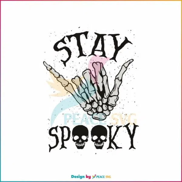 stay-spooky-skeleton-hands-halloween-svg-file-for-cricut