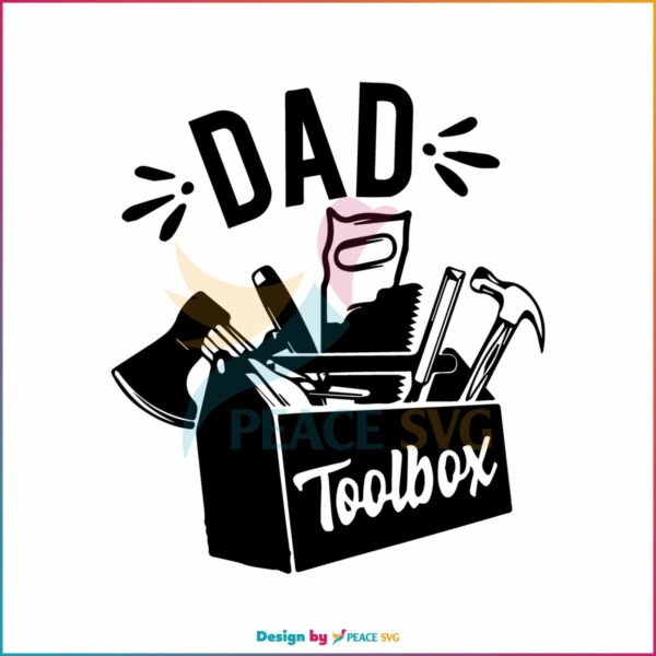 dad-toolbox-svg-happy-fathers-day-svg-cutting-digital-file