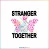 stranger-together-breast-cancer-awareness-svg-for-cricut-files