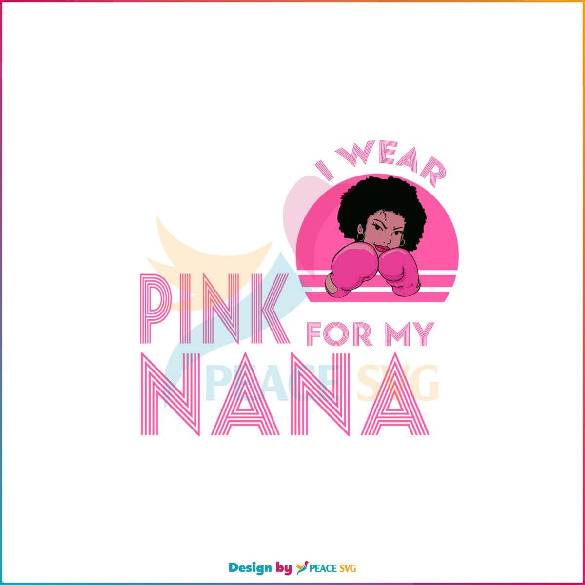 pink-for-my-nana-breast-cancer-awareness-svg-cricut-files