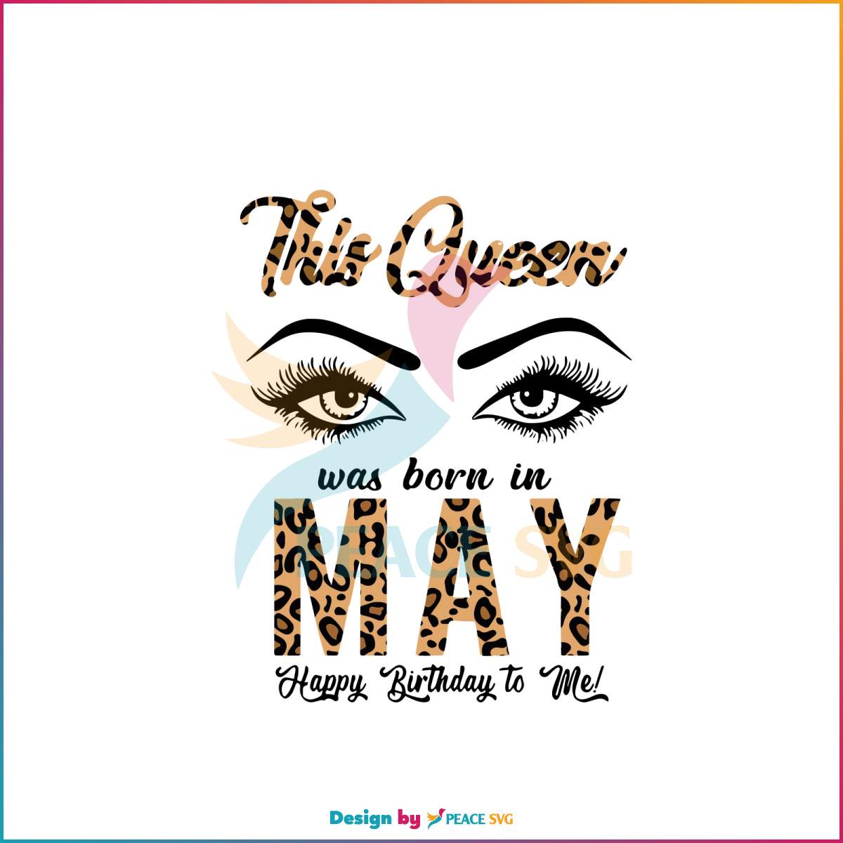 this-queen-was-born-in-may-svg-queen-eyes-svg-cricut-file