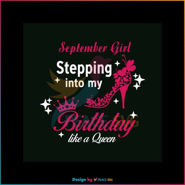 september-girl-birthday-svg-queen-birthday-svg-file-for-cricut