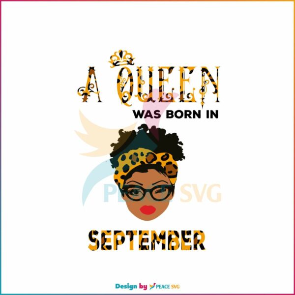 a-queen-was-born-in-september-svg-cutting-digital-file