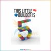 birthday-this-little-builder-is-5-lego-svg-digital-cricut-file