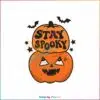 stay-spooky-retro-halloween-pumpkin-svg-digital-cricut-file