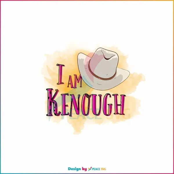 must-have-i-am-kenough-ken-quotes-png-download
