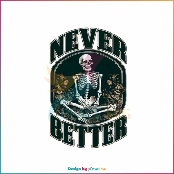 never-better-skeletons-halloween-png-sublimation