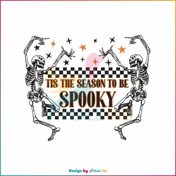 tis-the-season-to-be-spooky-dancing-skeleton-svg-digital-file