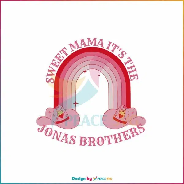 funny-sweet-mama-its-the-jonas-brothers-svg-digital-file