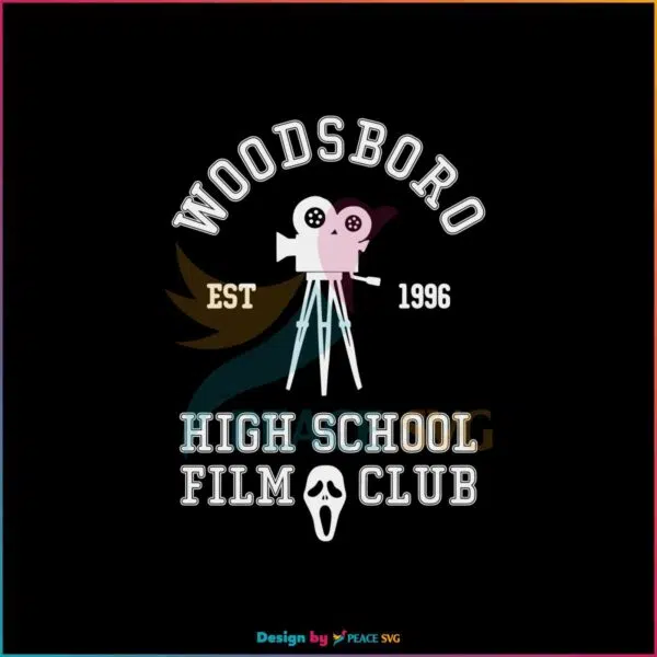 woodsboro-est-1996-high-school-film-club-svg-digital-file