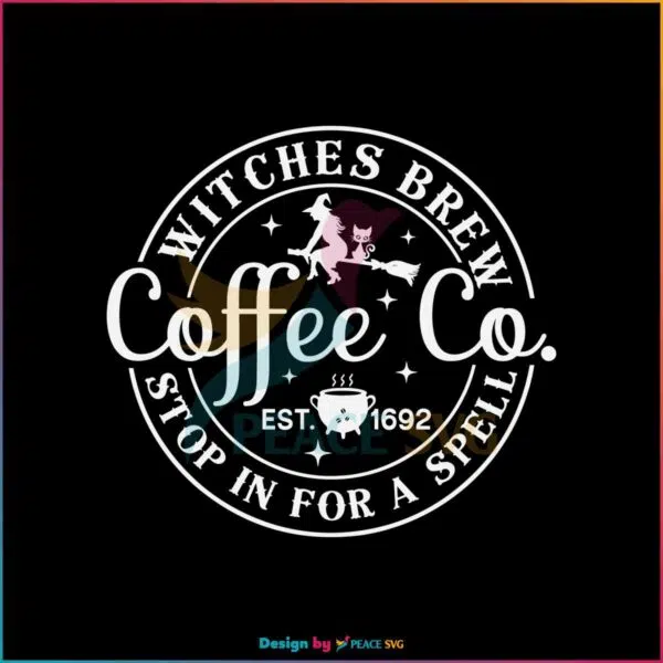 witches-brew-stop-in-for-a-spell-svg-halloween-coffee-svg