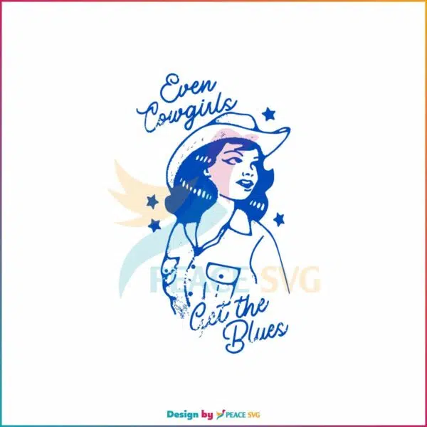 retro-even-cowgirls-get-the-blues-western-svg-file-for-cricut