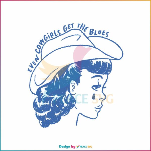 vintage-even-cowgirls-get-the-blues-svg-graphic-design-file