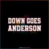 down-goes-anderson-svg-mlb-game-day-svg-cutting-file
