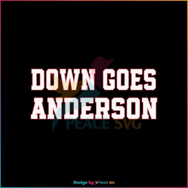 down-goes-anderson-svg-mlb-game-day-svg-cutting-file
