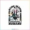 hello-hunting-season-goodbye-husband-svg-digital-cricut-file