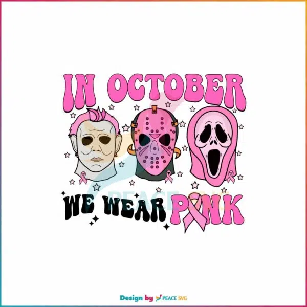 in-october-we-wear-pink-cancer-awareness-month-svg-file