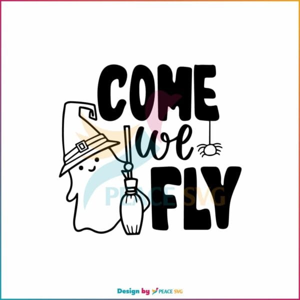 cute-halloween-ghost-come-we-fly-svg-cutting-file