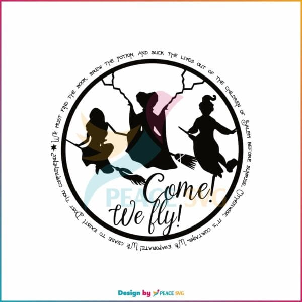 hocus-pocus-sanderson-sisters-svg-come-we-fly-svg-file