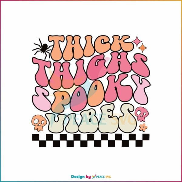 thick-thighs-spooky-vibes-checkerboard-halloween-party-svg