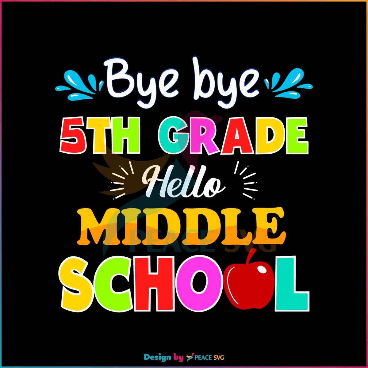 bye-bye-5th-grade-hello-middle-school-svg-digital-cricut-file