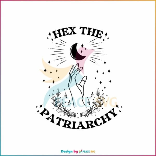 hex-the-patriarchy-svg-feminists-halloween-svg-digital-file